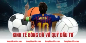 Kinh Tế Bóng Đá Và Quỹ Đầu Tư: Cuộc Đua Tỷ Đô Năm 2026